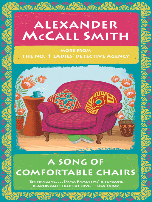 Title details for A Song of Comfortable Chairs by Alexander McCall Smith - Available